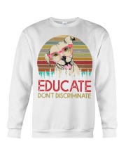 Educate Don't Discriminate Crewneck Sweatshirt tile