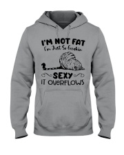 I'm Not Fat I'm Just So Freakin Hooded Sweatshirt tile