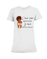I'm not fat I'm an African Premium Fit Ladies Tee thumbnail