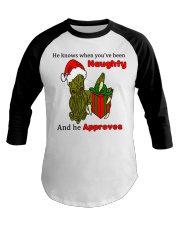 HE KNOWS WHEN YOU'RE BEEN NAUGHTY AND HE APPROVES Baseball Tee tile