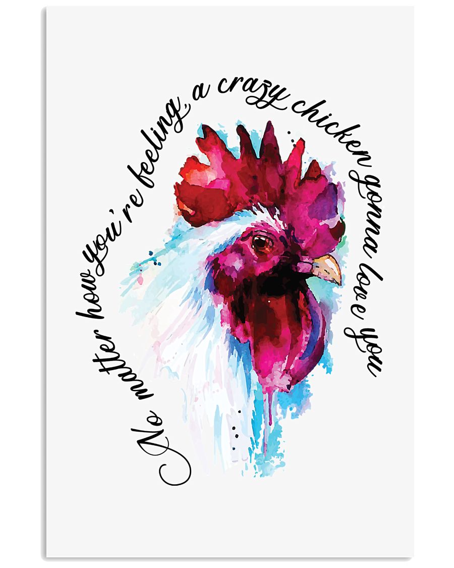 Crazy Chicken Gonna Love You 11x17 Poster