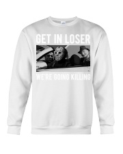 Get In Loser Crewneck Sweatshirt tile