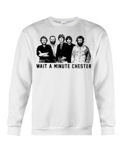 wait a minute chester Crewneck Sweatshirt tile