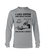 I LIKE COFFEE DRAG RACING Long Sleeve Tee tile