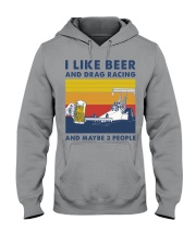 like beer and drag racing Hooded Sweatshirt front