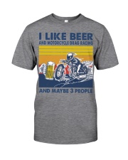 motorcycle drag racing like beer Classic T-Shirt front