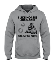 i like horses and sloths Hooded Sweatshirt front