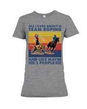all-i-care-about-team-roping Premium Fit Ladies Tee tile