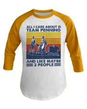 all-i-care-about-team-penning Baseball Tee tile