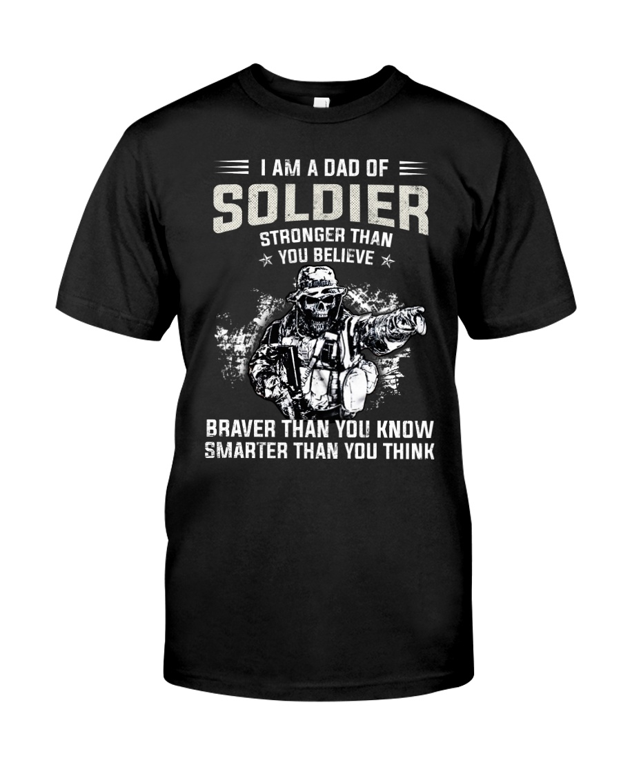 I Am A Dad Of Soldier Classic T-Shirt