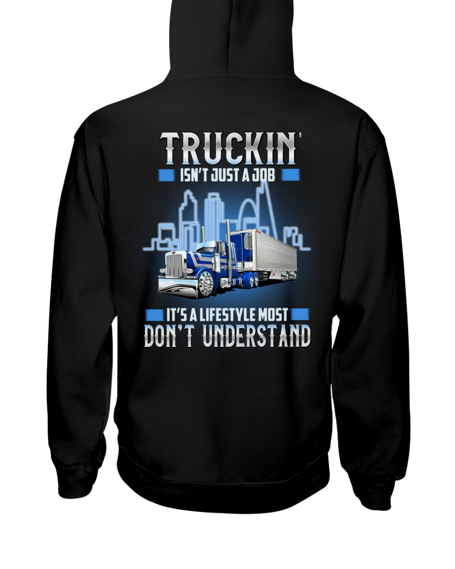 Trucker Clothes - Truckin isn't just a job Hooded Sweatshirt