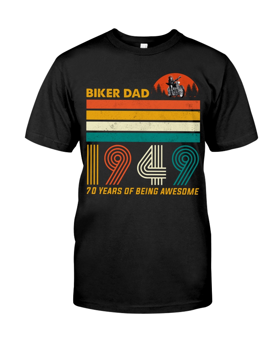 BIKER DAD 1949 - 70 Years old Classic T-Shirt
