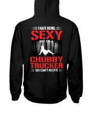 Chubby Trucker - I hate being sexy Hooded Sweatshirt thumbnail