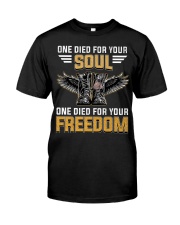One For Your Soul One For Your Freedom Classic T-Shirt front