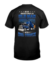 Truck Clothes - Never underestimate an old man Classic T-Shirt back
