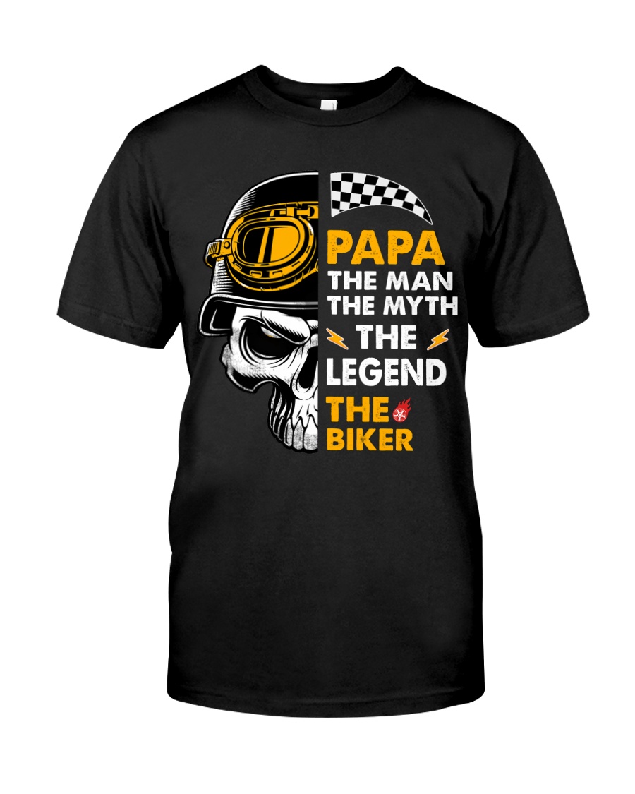 PAPA The Man The Myth The Legend The Biker Classic T-Shirt
