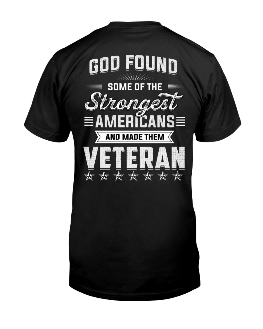 T-shirt God Found Some Of The Strongest Americans Classic T-Shirt