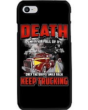 Trucker - Only the brave smile keep trucking Phone Case thumbnail