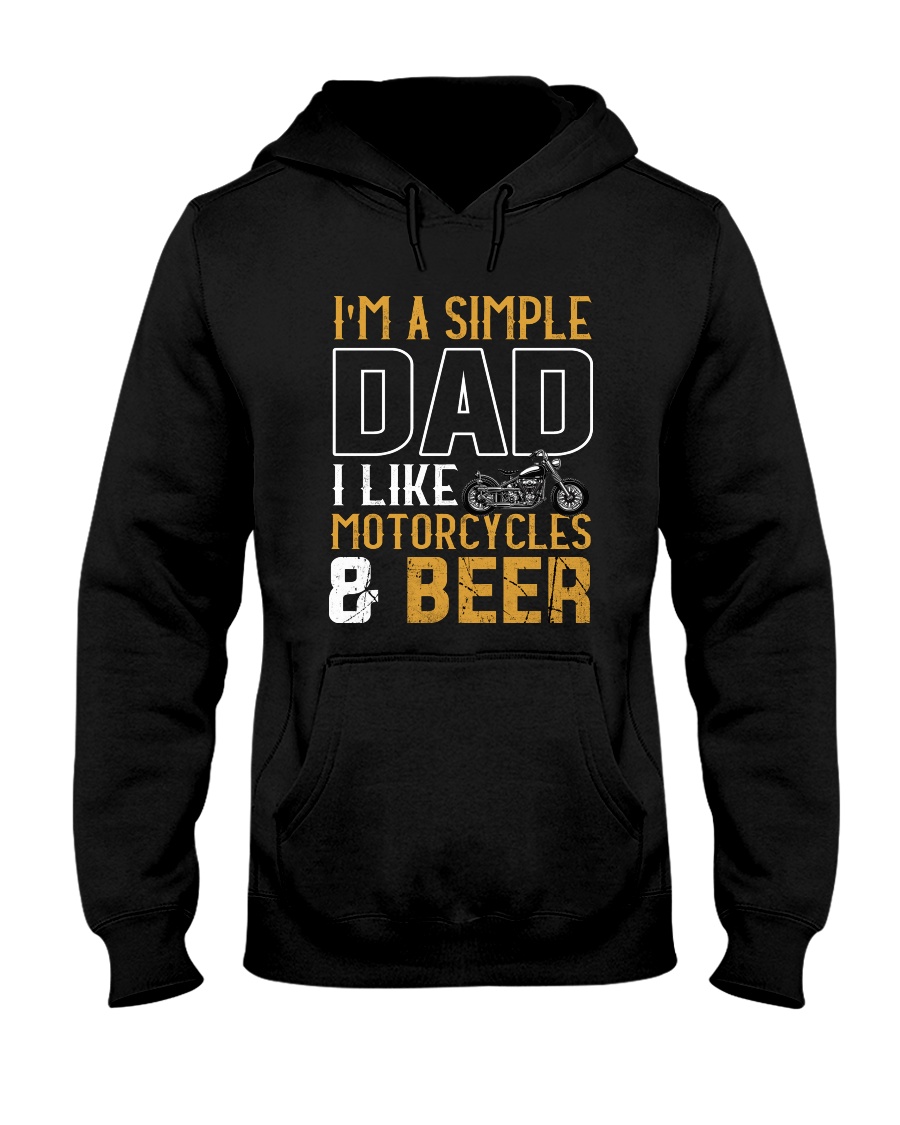 I'M A SIMPLE DAD - I LIKE MOTORCYCLES AND BEER Hooded Sweatshirt