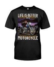 Life is Better With Motorcycle Classic T-Shirt front