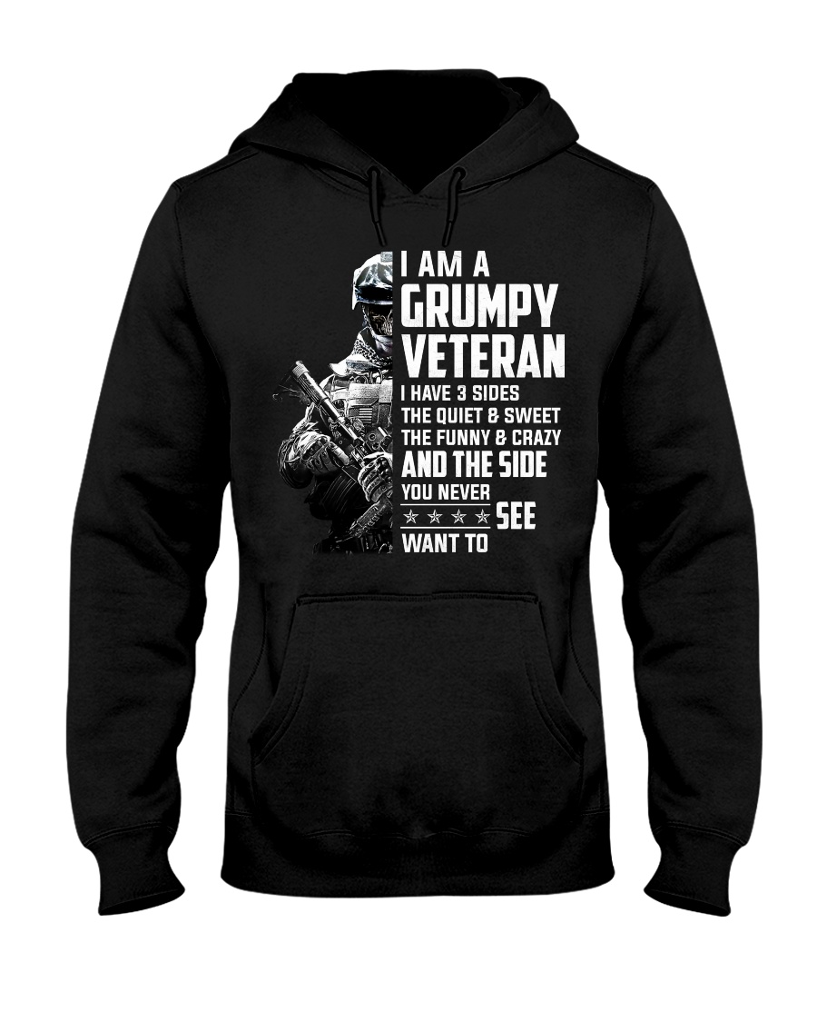 I Am A Grumpy Veteran I Have Three Sides Hooded Sweatshirt