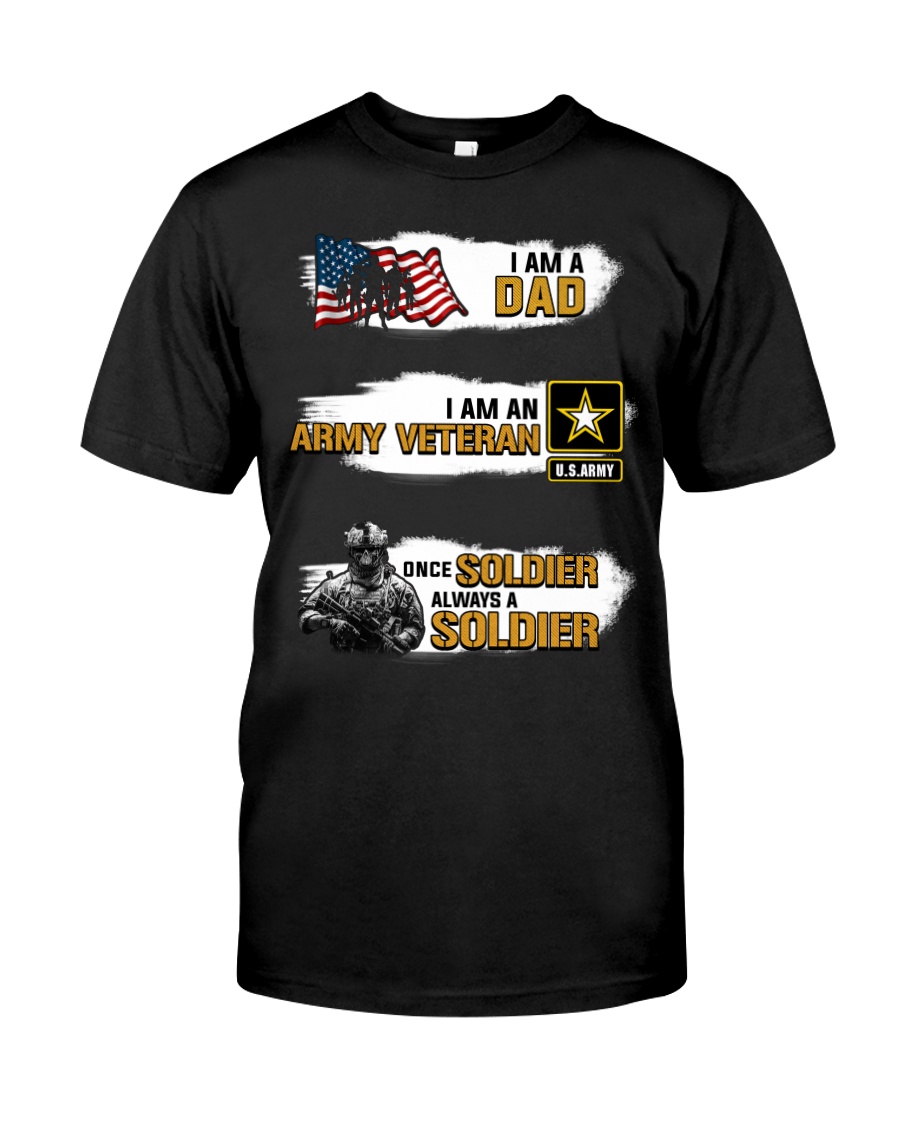 I Am A Dad An Army Veteran Classic T-Shirt