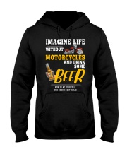 Imagine Life Without Motorcycle And Drink Some Bee Hooded Sweatshirt thumbnail