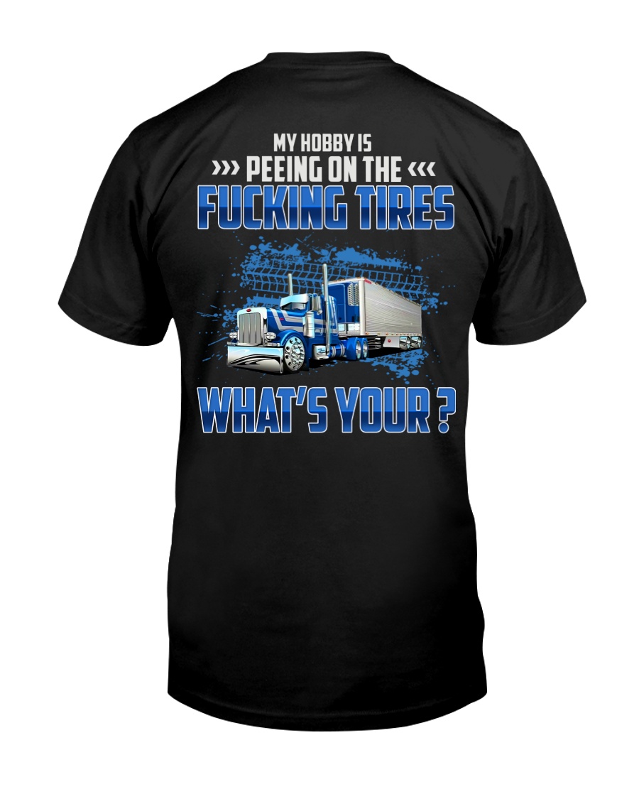 Trucker Clothes - My Hobby Classic T-Shirt