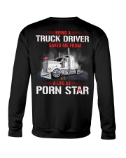Trucker Clothes - Being A Trucker Saved Me From Crewneck Sweatshirt thumbnail
