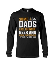 DADS LIKE DRINKIN BEER AND RINDIN MOTORCYCLE Long Sleeve Tee tile