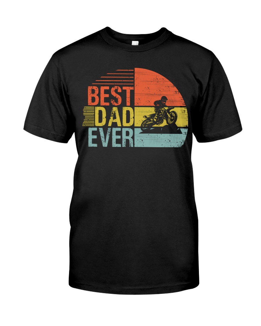 Best Motocross Dad Ever Classic T-Shirt