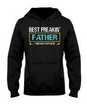 Best Freakin Father I Mean Father Hooded Sweatshirt thumbnail