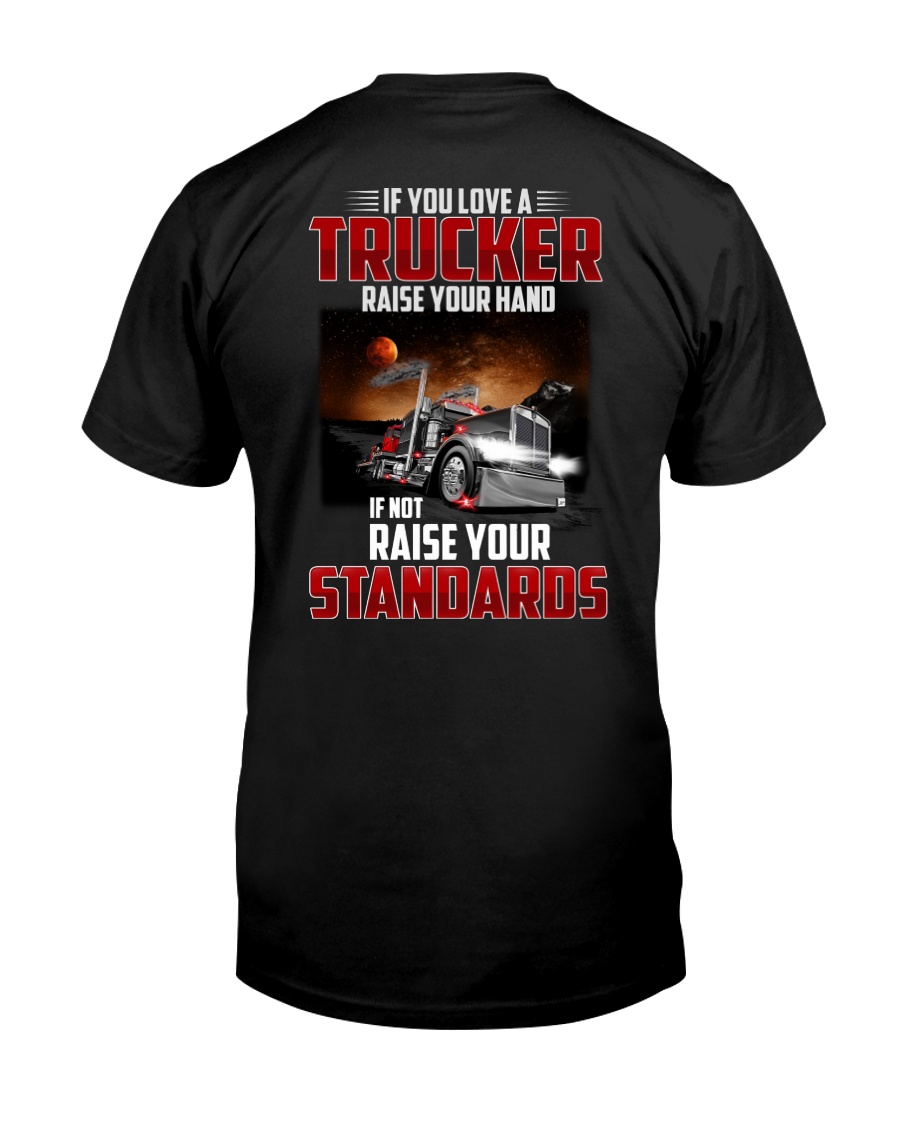 If you love a Trucker Classic T-Shirt