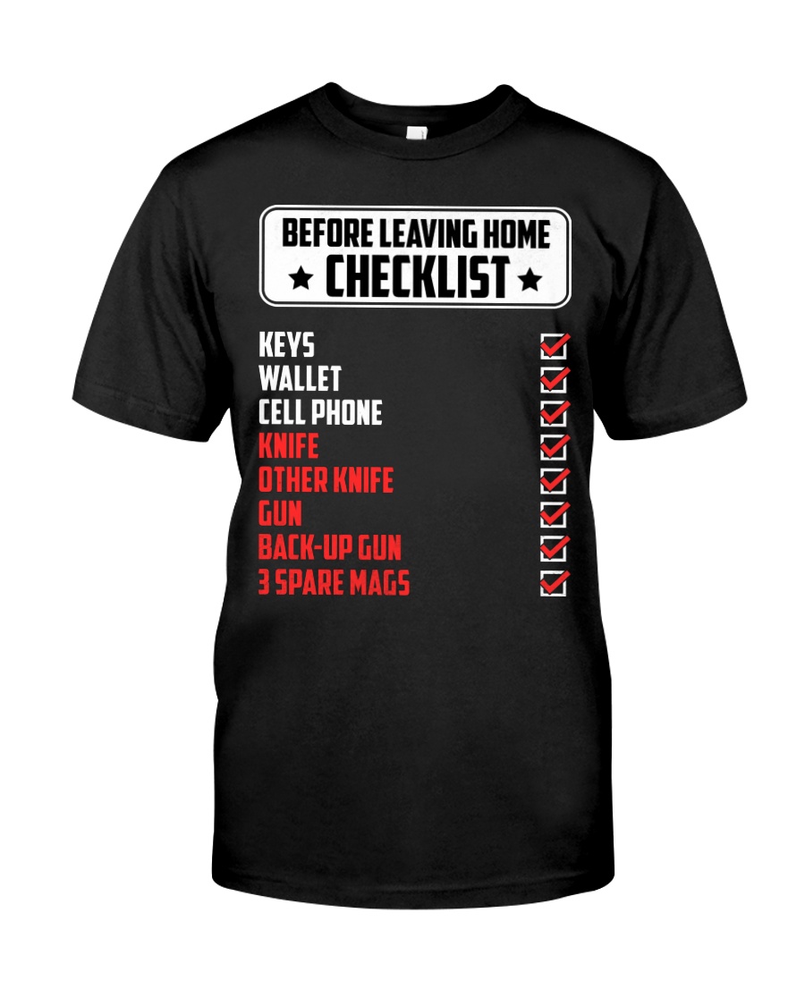 Checklist Before Leaving Home Classic T-Shirt