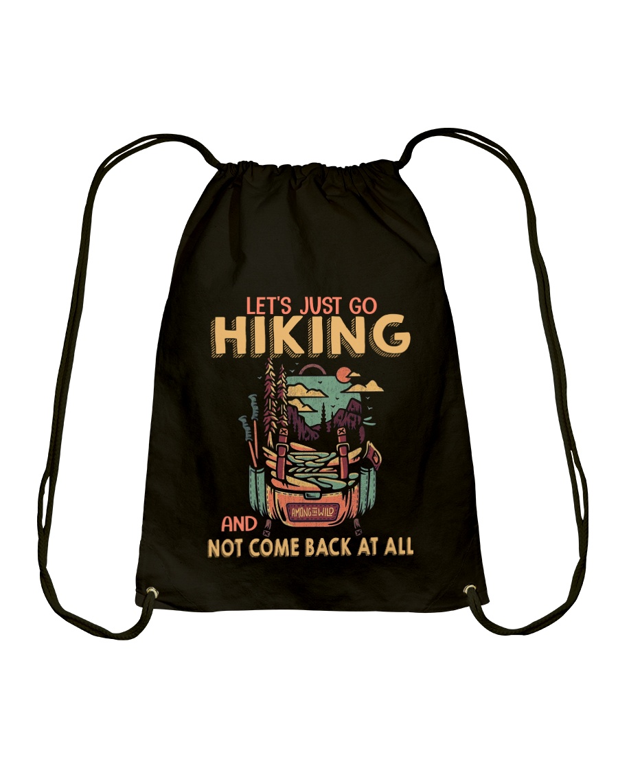 LET'S JUST GO HIKING Drawstring Bag