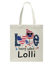 Love Being Called Lolli Life 4th Of July Tote Bag tile