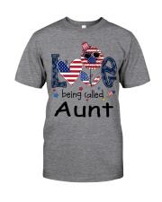 Love Being Called Aunt Life 4th Of July Classic T-Shirt front