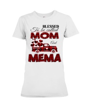 Blessed To Be Called Mom And MEMA Premium Fit Ladies Tee tile