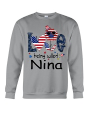 Love Being Called Nina Life 4th Of July Crewneck Sweatshirt tile