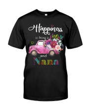 Happiness Is Being A Mom And Nana Classic T-Shirt front