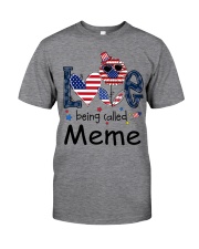 Love Being Called Meme Life 4th Of July Classic T-Shirt front