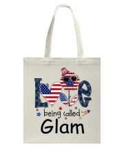 Love Being Called Glam Life 4th Of July Tote Bag tile