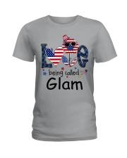 Love Being Called Glam Life 4th Of July Ladies T-Shirt tile