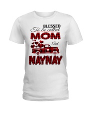 Blessed To Be Called Mom And NAYNAY Ladies T-Shirt tile