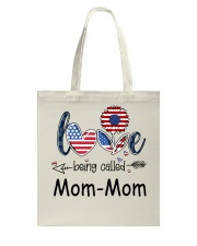 Love Being Called Mom-Mom Flag Tote Bag tile