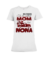 Blessed To Be Called Mom And NONA Premium Fit Ladies Tee tile