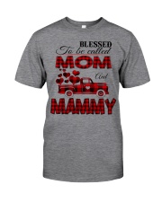 Blessed To Be Called Mom And MAMMY Classic T-Shirt front