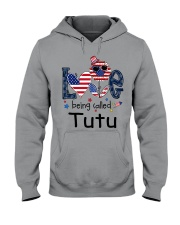 Love Being Called Tutu Life 4th Of July Hooded Sweatshirt tile
