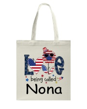 Love Being Called Nona Life 4th Of July Tote Bag tile