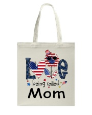 Love Being Called Mom Life 4th Of July Tote Bag tile